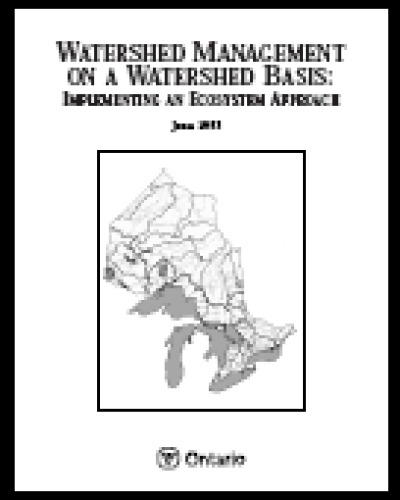 Image of the cover of publication titled  Watershed Management on a Watershed Basis: Implementing an Ecosystem Approach Report