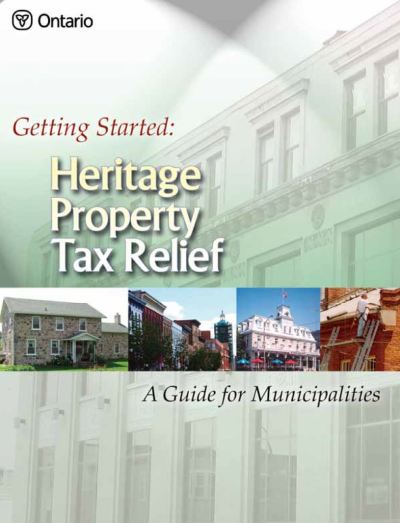 Image de la couverture de la publication intitulée Getting Started: Heritage Property Tax Relief - A Guide for Municipalities; 2005