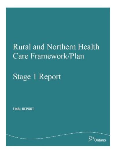 Image of the cover of publication titled  Rural and Northern Health Care Framework Report