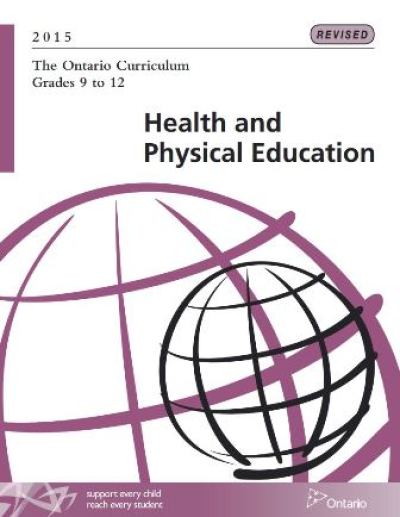Image of the cover of publication titled  The Ontario Curriculum, Grades 9-12: Health and Physical Education, 2015