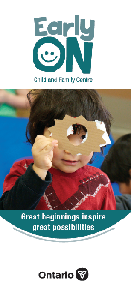 Image of the cover of publication titled EarlyON Child and Family Centre - Great beginnings inspire great possibilities