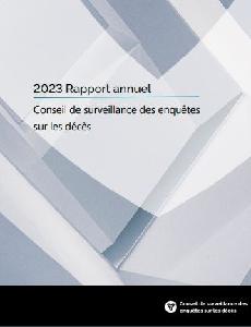 Image of the cover of publication titled  Conseil de surveillance des enquêtes sur les décès rapport annuel 2023